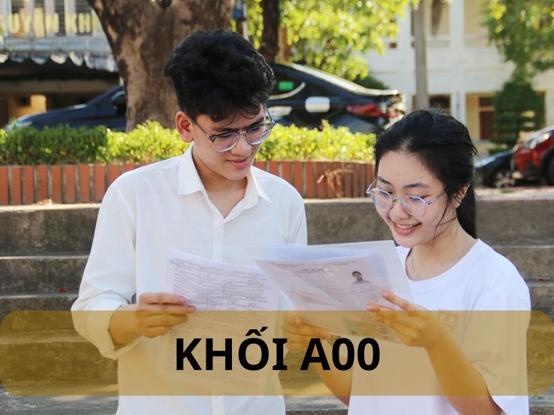 Tổ hợp A00 gồm những môn nào?